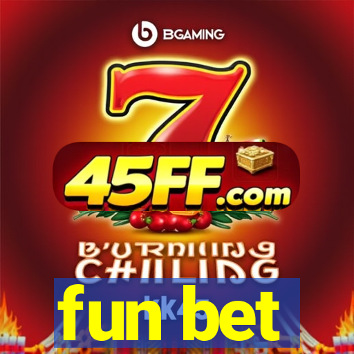 fun bet